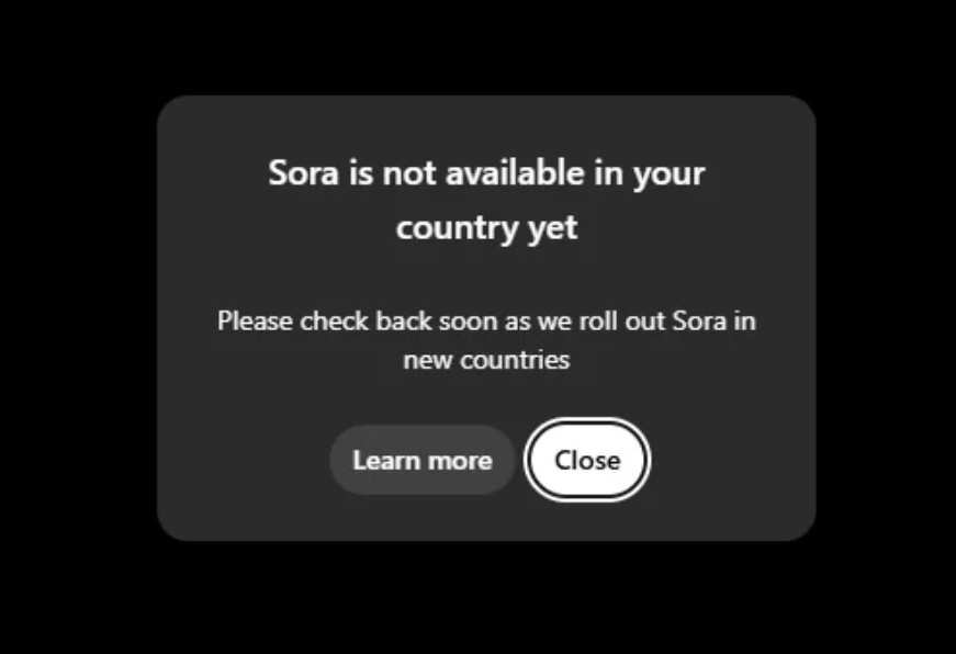 sora is not available in your country yet