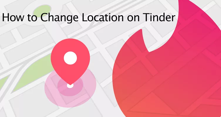 how to change tinder location