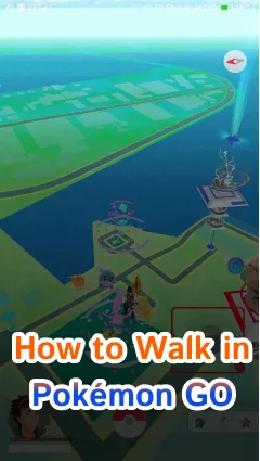 how to walk in pokemon go